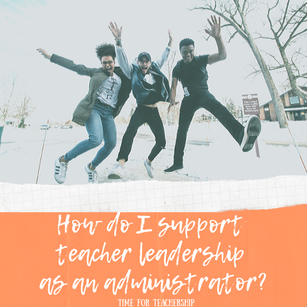 How do I support teacher leadership as an administrator? Learn how to build leadership capacity and promote teacher growth through professional learning communities, learning walks, and professional development workshops. Check out the blog post by Lindsay Lyons for Time for Teachership. Grab the free quick guide for innovative scheduling ideas to make time for this work. For more free tips & resources, sign up for weekly emails at bit.ly/letterfromlindsay
