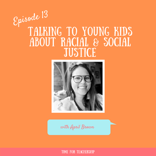 13. Talking to Young Kids About Racial & Social Justice with April Brown. April Brown explores how to disrupt structures that perpetuate systems of oppression and address unbalanced power dynamics at home and school so learning is empowering for all children. Check out the Time for Teachership blog post for partnership inspiration and get one of my #teacherfreebies. For more tips on educational equity, sign up for weekly emails at bit.ly/lindsayletter