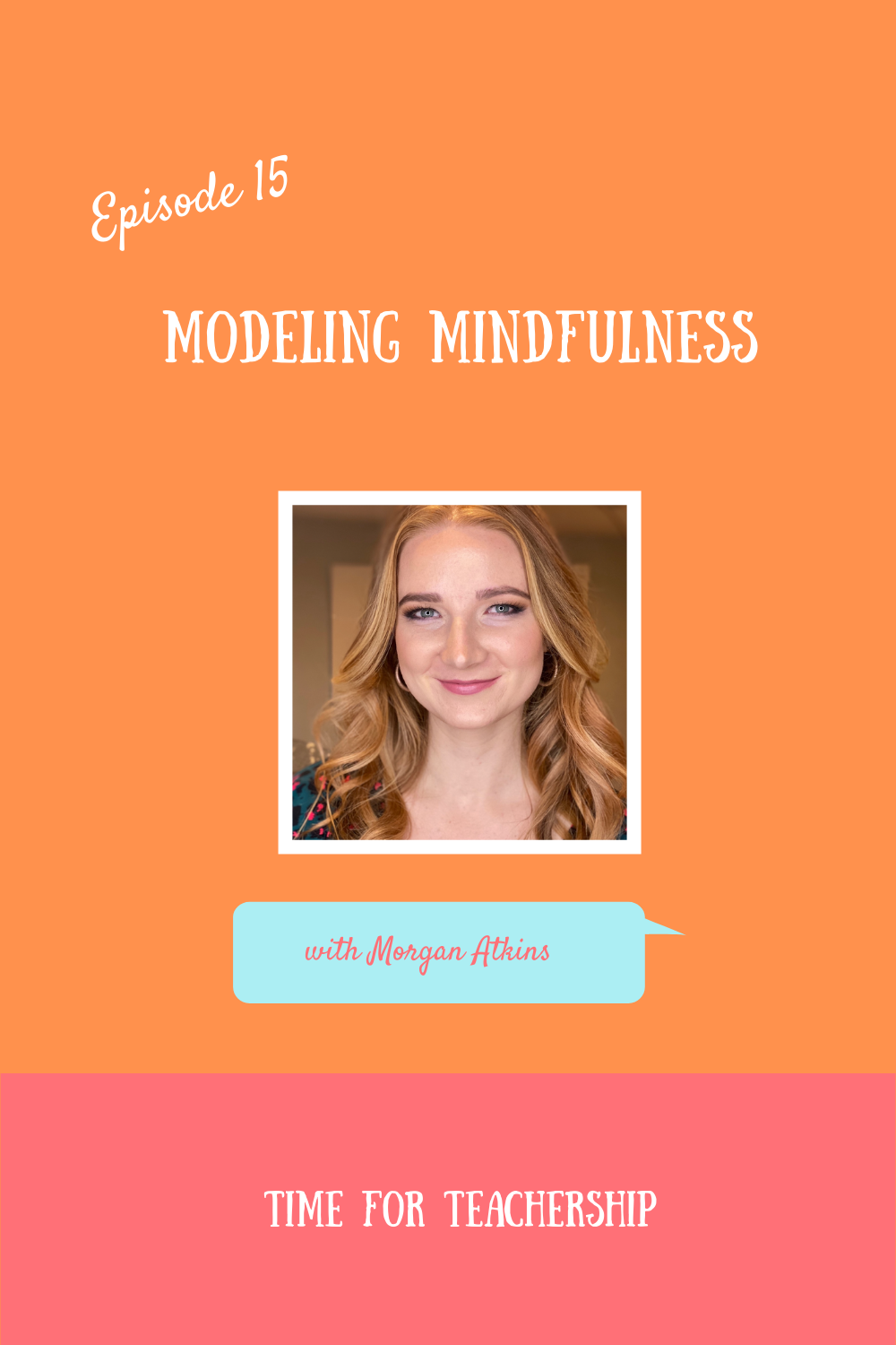 15. Modeling Mindfulness with Morgan Atkins. Today's episode features the experiences of Morgan Atkins, a teacher with an emphasis in SEL (Social Emotional Learning) who managed to improve her students' mental wellbeing through mindfulness.Check out the Time for Teachership blog post for how to be mindful at school. For more tips and #teacherfreebies, sign up for weekly emails at bit.ly/lindsayletter