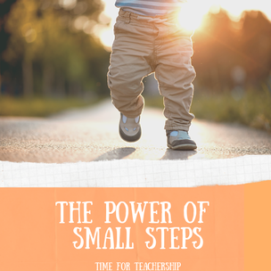 The Power of Small Steps. Little actions can lead to big wins. Overcome fear of loss and change, and reach your goal of bringing less school work home. Scroll all the way down to enter our 5-Day Challenge! Check out the blog post by Lindsay Lyons for Time for Teachership. For more tips and #teacherfreebies, sign up for weekly emails at bit.ly/lindsayletter   #teachinginspiration #growthmindset 